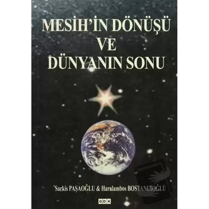 Mesihin Dönüşü ve Dünyanın Sonu