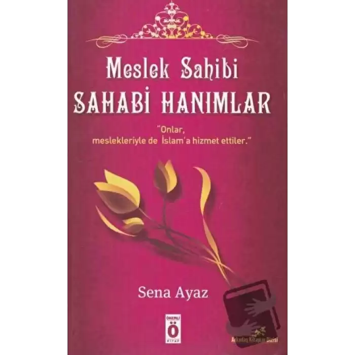 Meslek Sahibi Sahabi Hanımlar