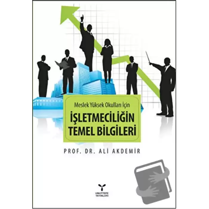 Meslek Yüksek Okulları İçin İşletmeciliğin Temel Bilgileri