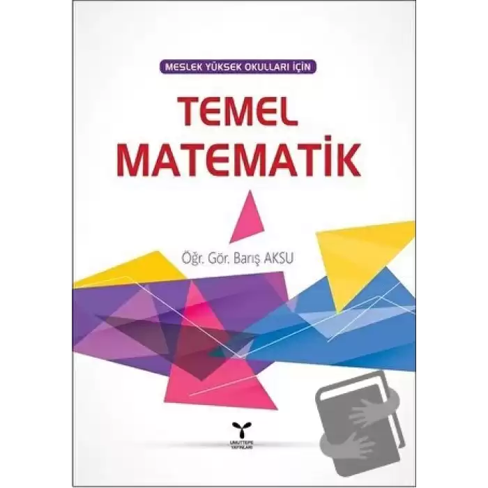 Meslek Yüksek Okulları İçin Temel Matematik