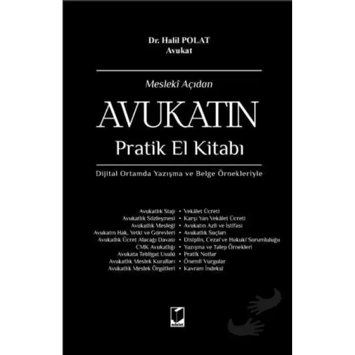 Mesleki Açıdan Avukatın Pratik El Kitabı (Ciltli)