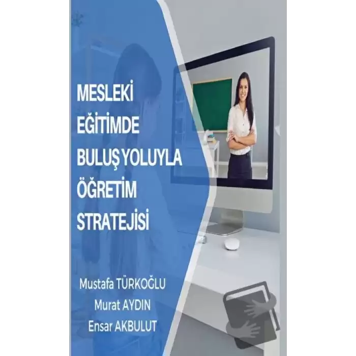 Mesleki Eğitimde Buluş Yoluyla Öğretim Stratejisi