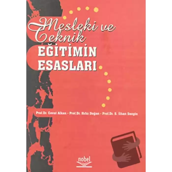 Mesleki ve Teknik Eğitimin Esasları