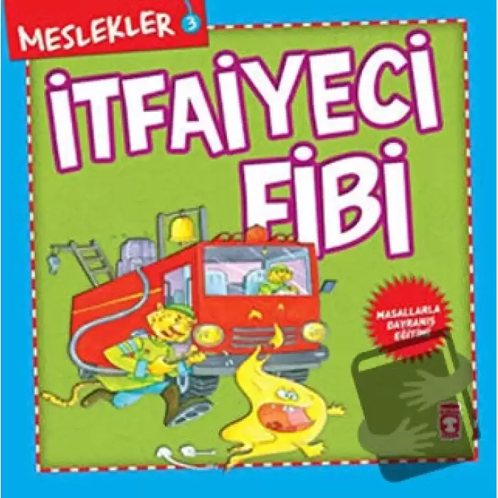 Meslekler - İtfaiyeci Fibi