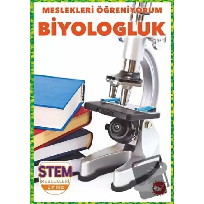 Meslekleri Öğreniyorum - Biyologluk Stem Meslekleri