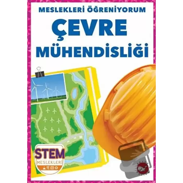 Meslekleri Öğreniyorum - Çevre Mühendisliği Stem Meslekleri