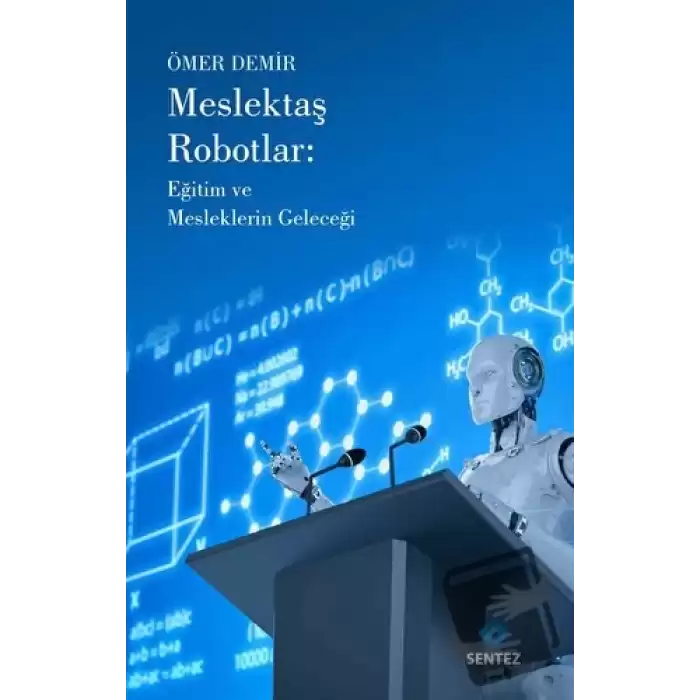 Meslektaş Robotlar: Eğitim ve Mesleklerin Geleceği