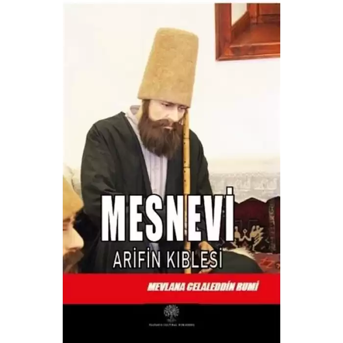 Mesnevi -  Arifin Kıblesi (Altıncı Defter)