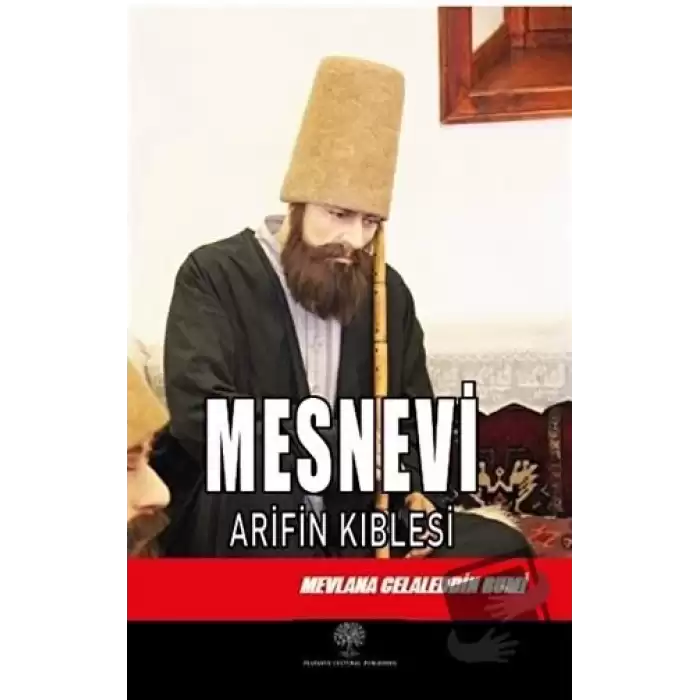 Mesnevi -  Arifin Kıblesi (Altıncı Defter)