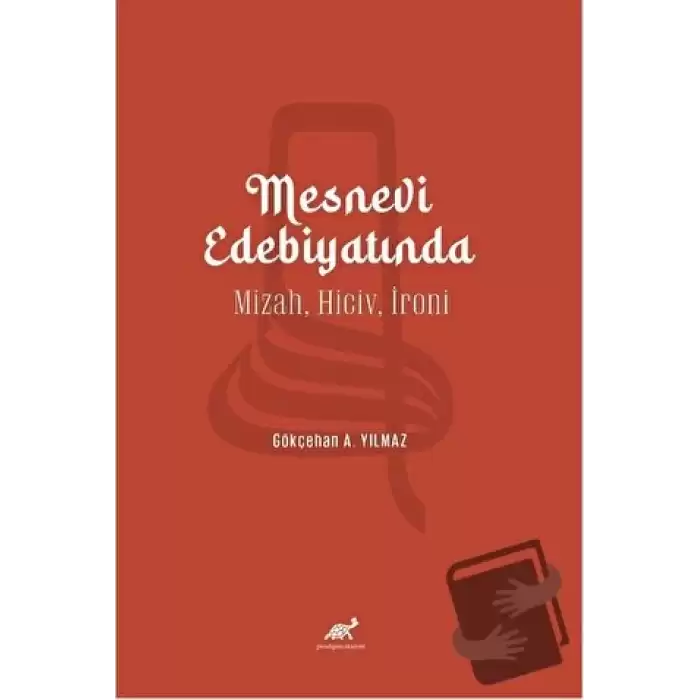 Mesnevi Edebiyatında Mizah, Hiciv, İroni