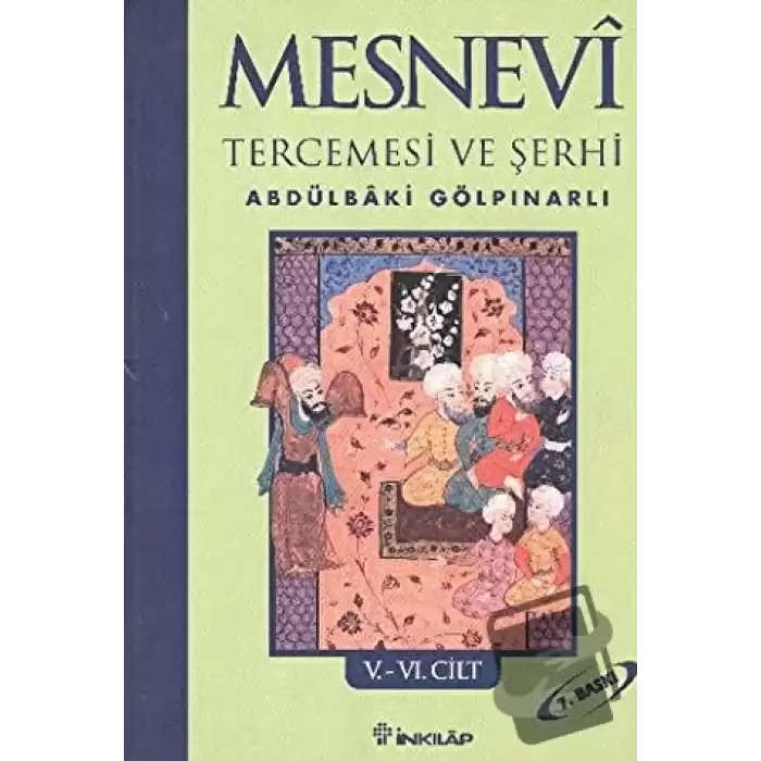 Mesnevi Tercemesi ve Şerhi Cilt: 5-6