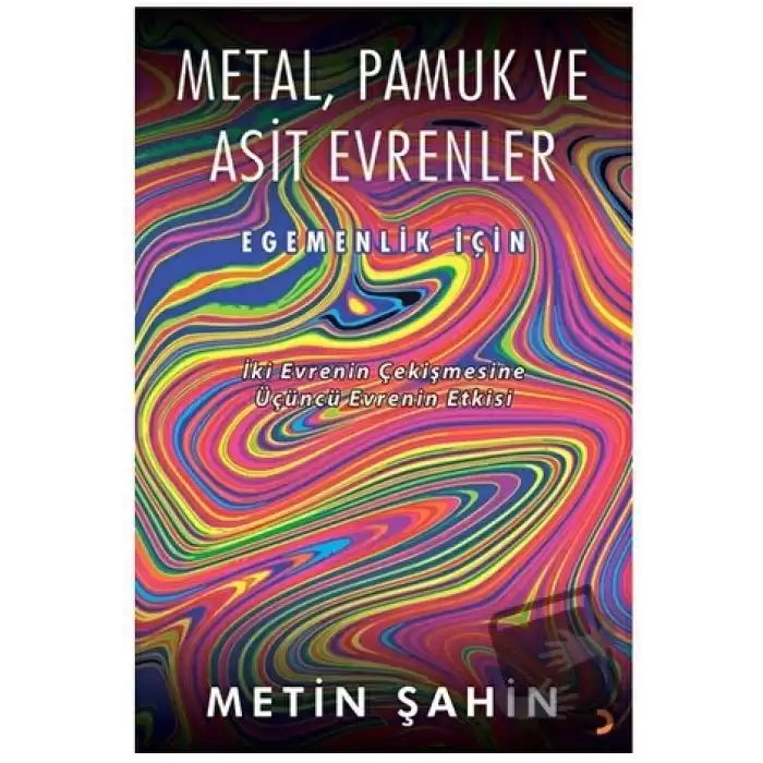 Metal, Pamuk ve Asit Evrenler