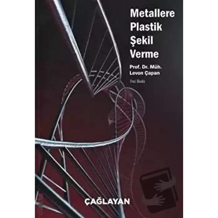 Metallere Plastik Şekil Verme