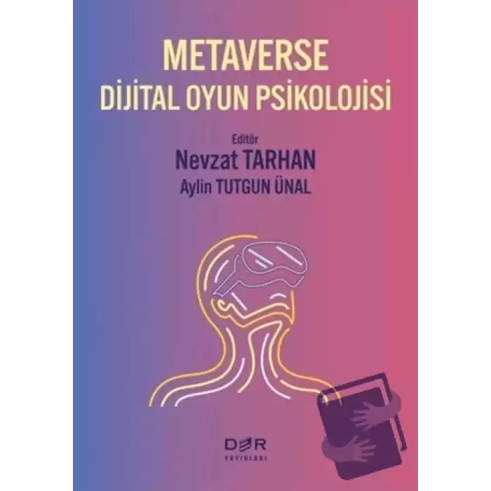 Metaverse Dijital Oyun Psikolojisi