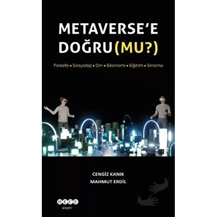 Metaverse’e Doğru (Mu?)