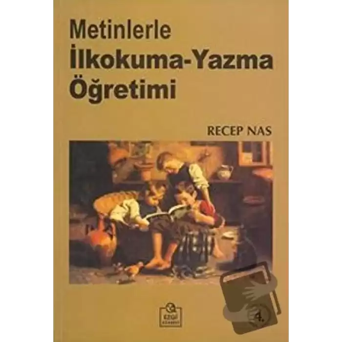 Metinlerle İlkokuma-Yazma Öğretimi