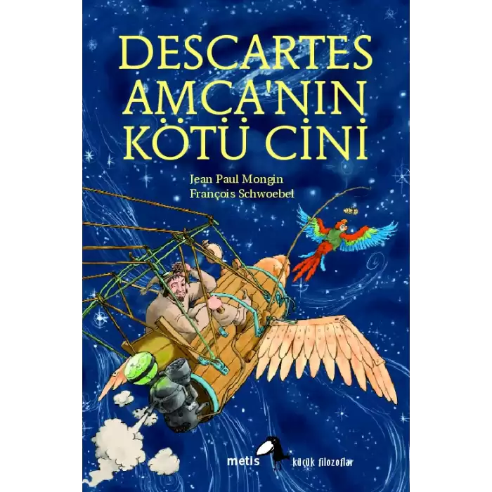 Metis Küçük Filozoflar Serisi 02 - Descartes Amcanın Kötü Cini