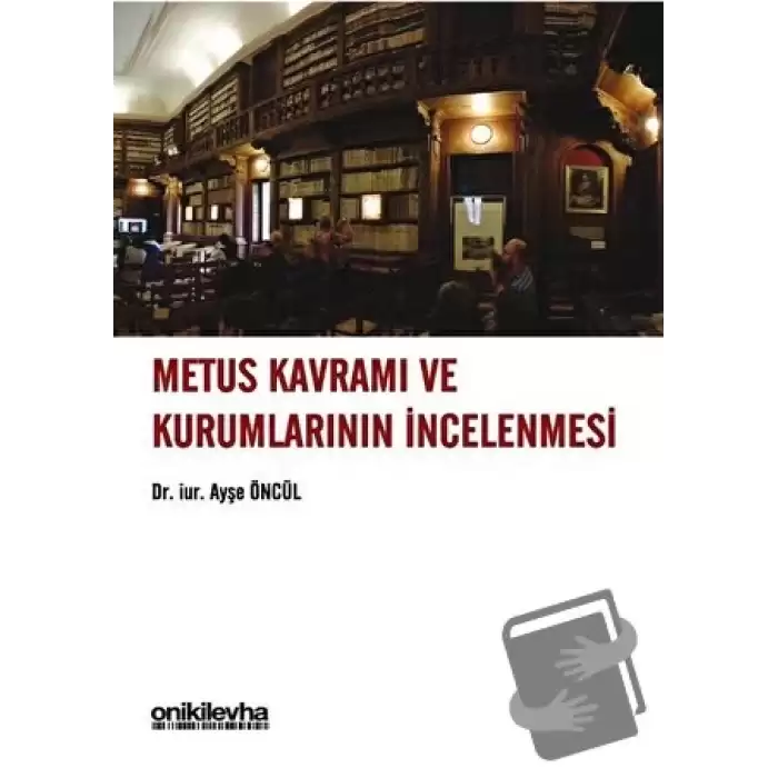 Metus Kavramı ve Kurumlarının İncelenmesi