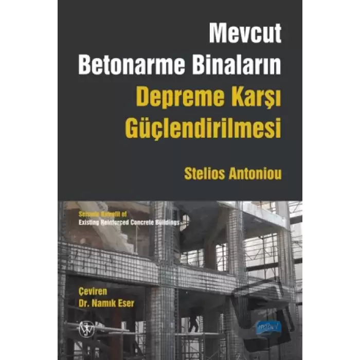 Mevcut Betonarme Binaların Depreme Karşı Güçlendirilmesi