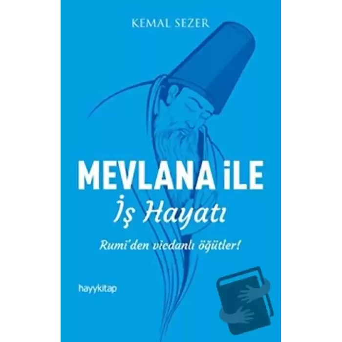 Mevlana ile İş Hayatı