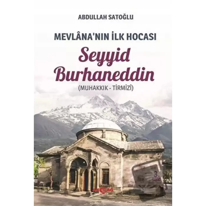 Mevlananın İlk Hocası Seyyid Burhaneddin