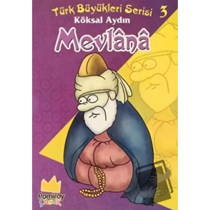 Mevlana - Türk Büyükleri Serisi 3