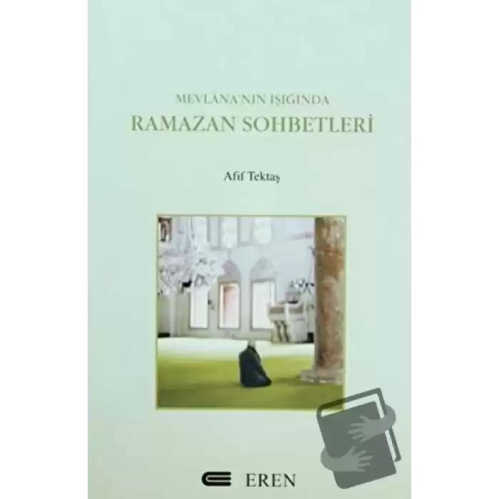 Mevlana’nın Işığında Ramazan Sohbetleri