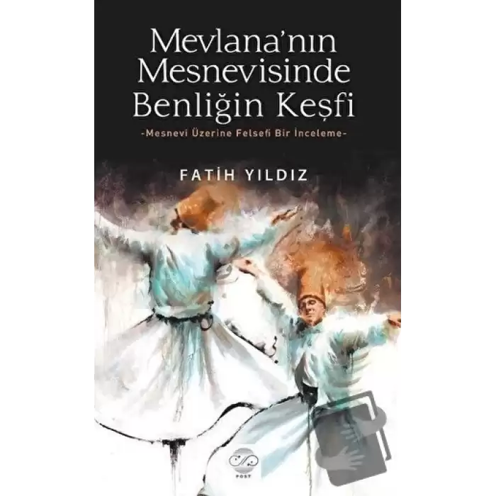 Mevlana’nın Mesnevisinde Benliğin Keşfi