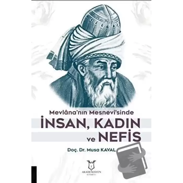 Mevlana’nın Mesnevi’sinde İnsan, Kadın ve Nefis