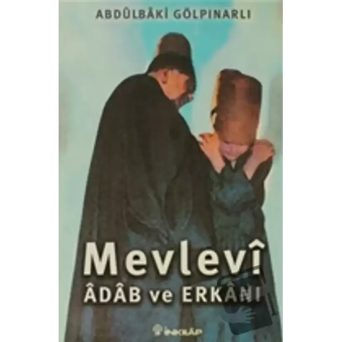 Mevlevi Adab ve Erkanı