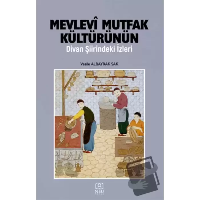 Mevlevi Mutfak Kültürünün Divan Şiirindeki İzleri