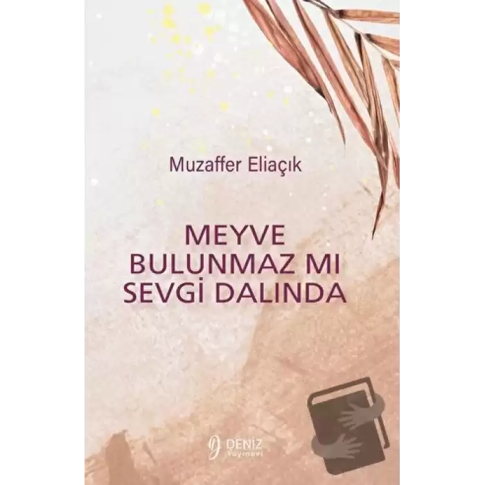 Meyve Bulunmaz Mı Sevgi Dalında