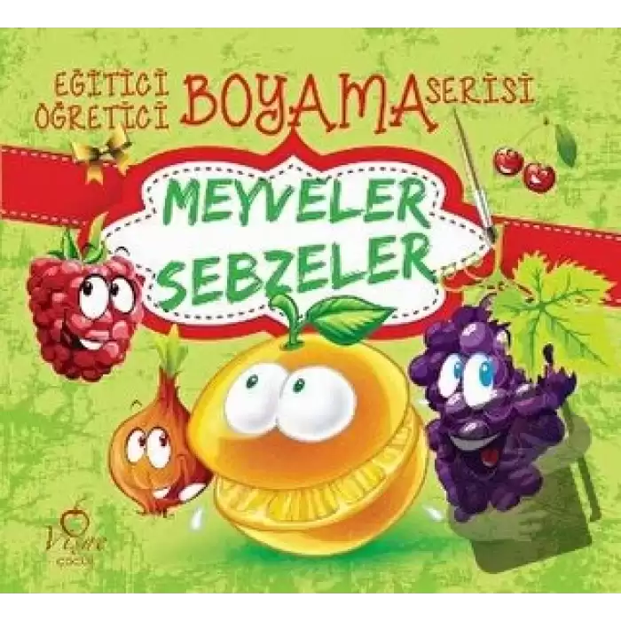 Meyveler Sebzeler - Eğitici Öğretici Boyama Serisi