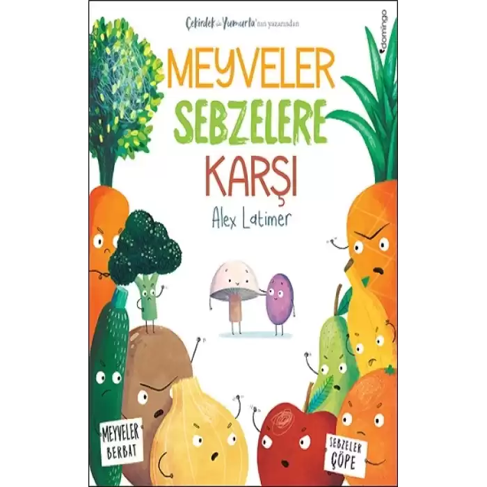 Meyveler Sebzelere Karşı