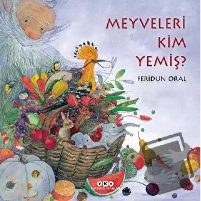 Meyveleri Kim Yemiş?