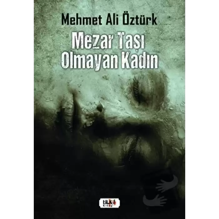 Mezar Taşı Olmayan Kadın