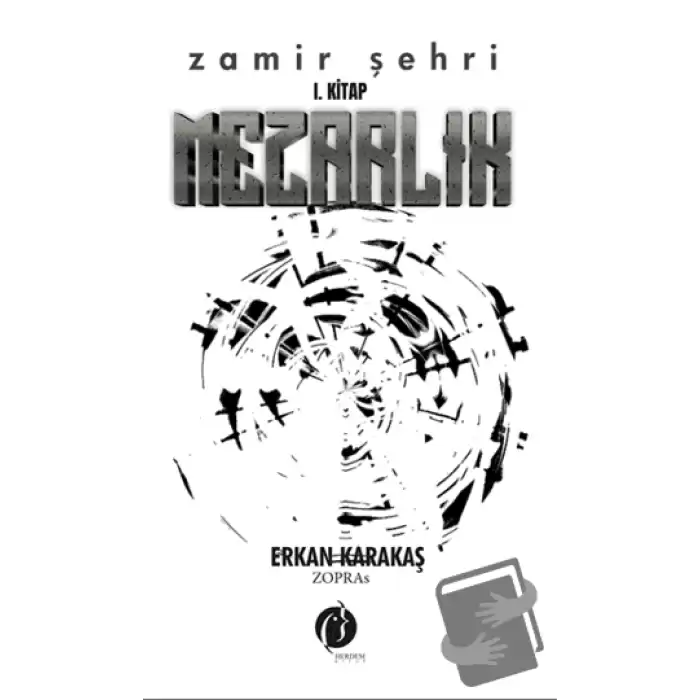 Mezarlık - Zamir Şehri 1. Kitap