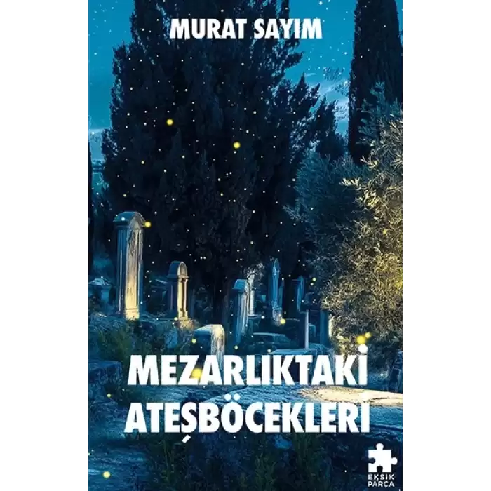 Mezarlıktaki Ateşböcekleri