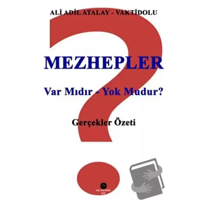 Mezhepler Var Mıdır - Yok Mudur?