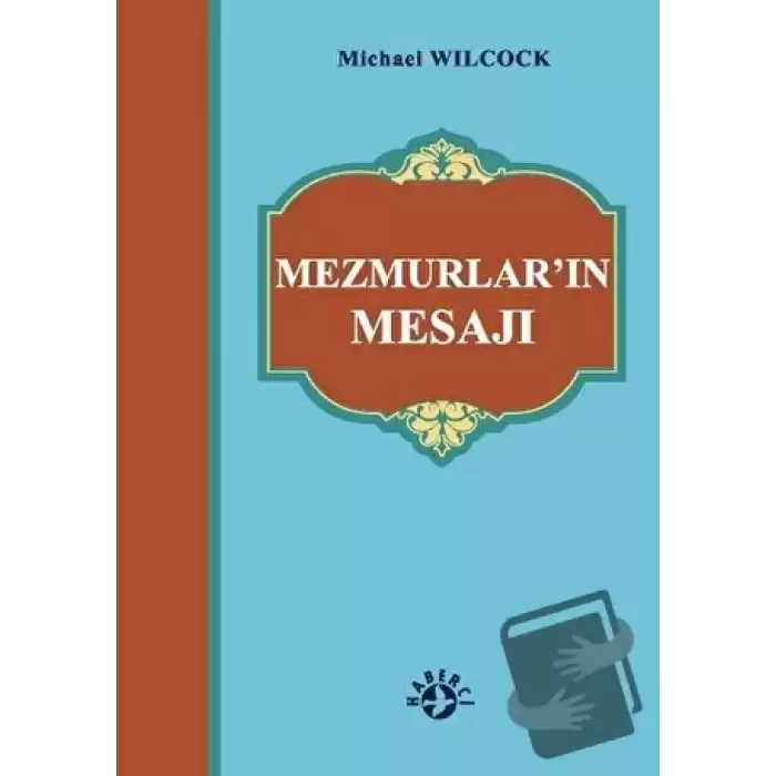 Mezmurlar’ın Mesajı