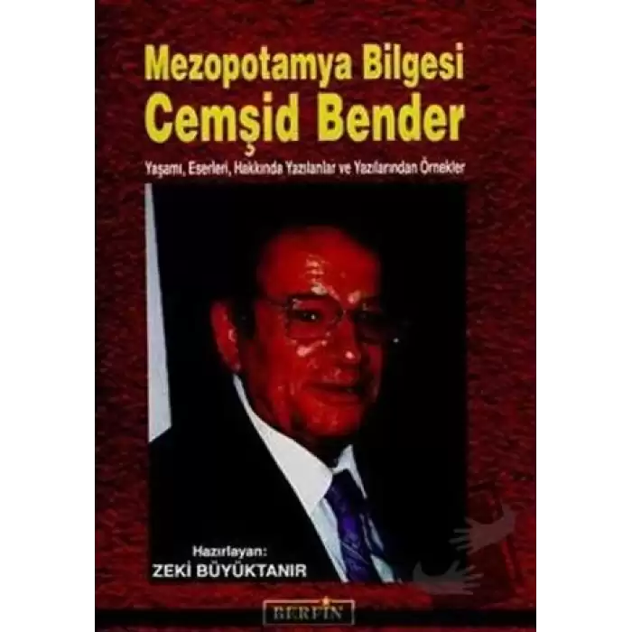 Mezopotamya Bilgesi Cemşid Bender