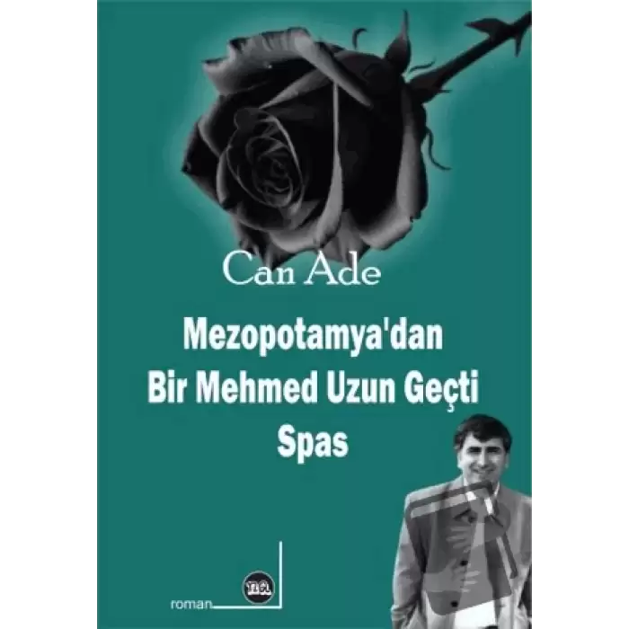 Mezopotamya’dan Bir Mehmed Uzun Geçti