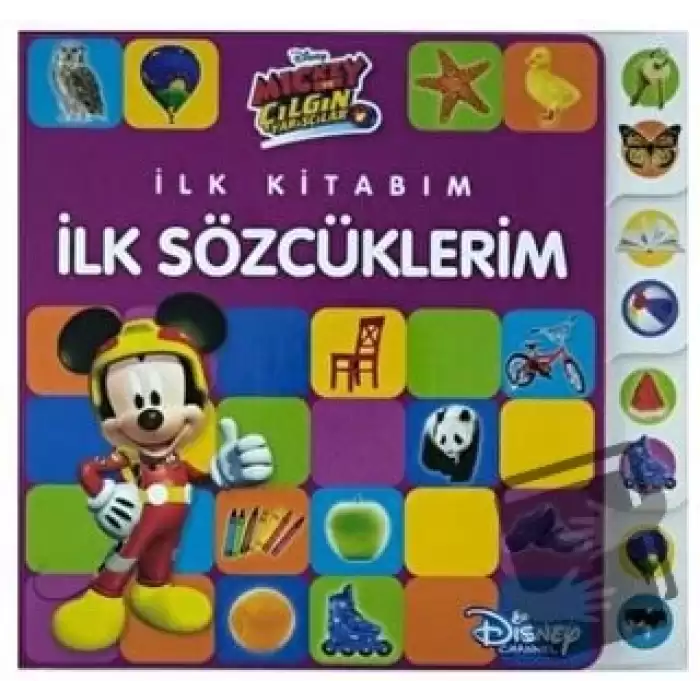 Mickey ve Çılgın Yarışçılar - İlk Kitabım İlk Sözcüklerim