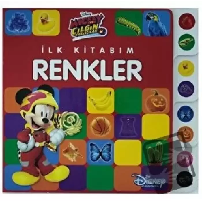 Mickey ve Çılgın Yarışçılar - İlk Kitabım Renkler