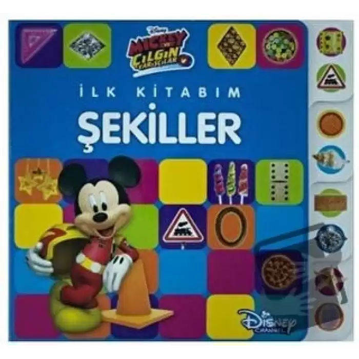 Mickey ve Çılgın Yarışçılar - İlk Kitabım Şekiller