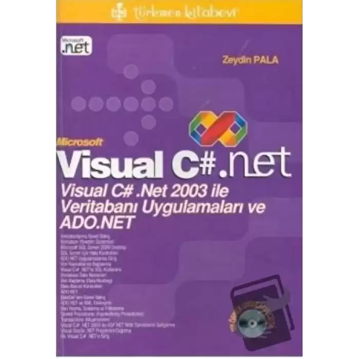 Microsoft Visual C#. Net Visual C# .Net 2003 ile Veritabanı Uygulamaları ve ADO.Net