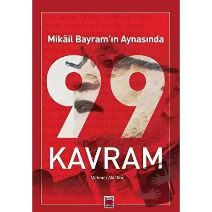 Mikâil Bayram’ın Aynasında 99 Kavram