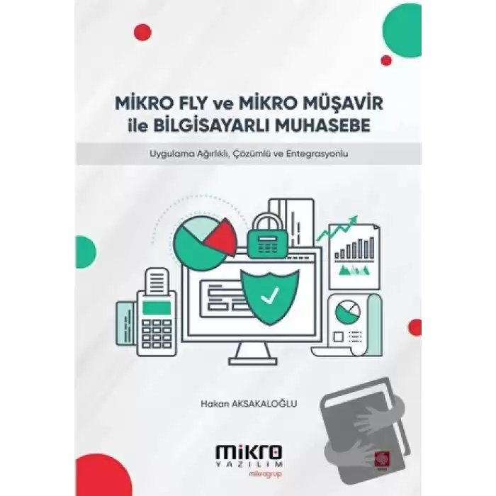 Mikro Fly ve Mikro Müşavir ile Bilgisayarlı Muhasebe