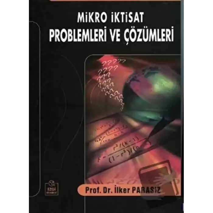 Mikro İktisat Problemleri ve Çözümleri