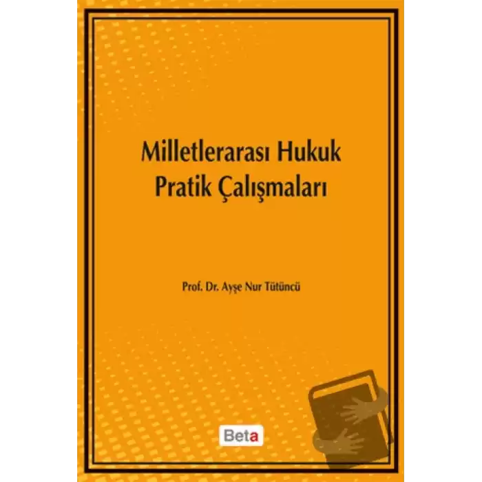 Milletlerarası Hukuk Pratik Çalışmaları